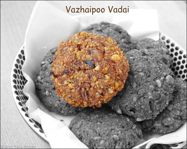 Third Prize Winning Entry- Vazhaipoo Vadai recipe