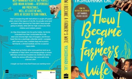 Book Launch- “How I became a Farmer’s Wife” written by Yashodhara Lal