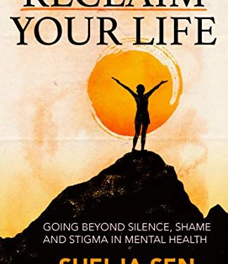Reclaim Your Life by Shelja Sen: Book Review