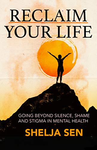Reclaim Your Life by Shelja Sen: Book Review