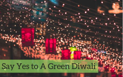 Say Yes To A Green Diwali- A Safe Diwali