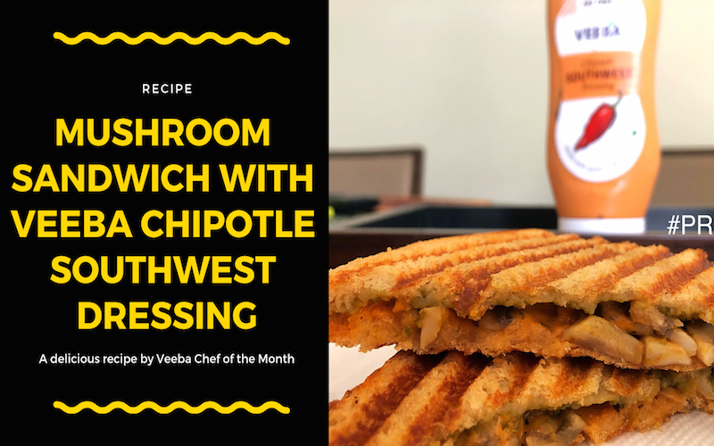 Mushroom Sandwich with Veeba Chipotle Southwest Dressing