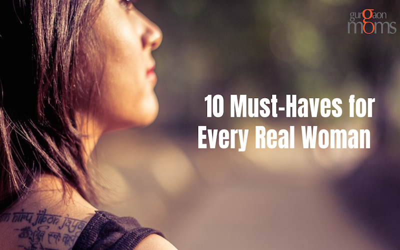 10 Must-Haves for Every Real Woman