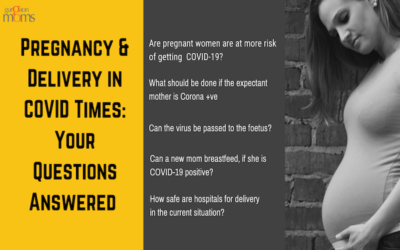 Pregnancy & Delivery in COVID Times: Your Questions Answered