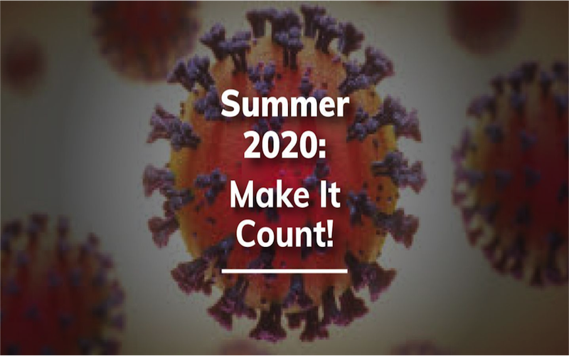 The Summer of 2020: Make It Count