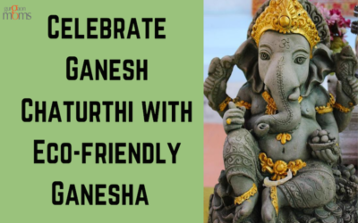 Celebrate Ganesh Chaturthi with Eco-friendly Ganesha