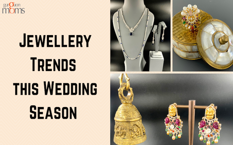 Jewellery Trends this Wedding Season