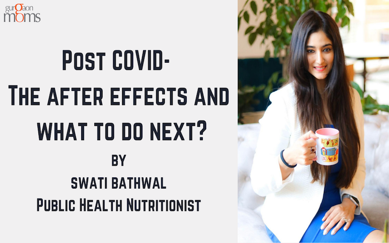 Post COVID- The after effects and what to do next?