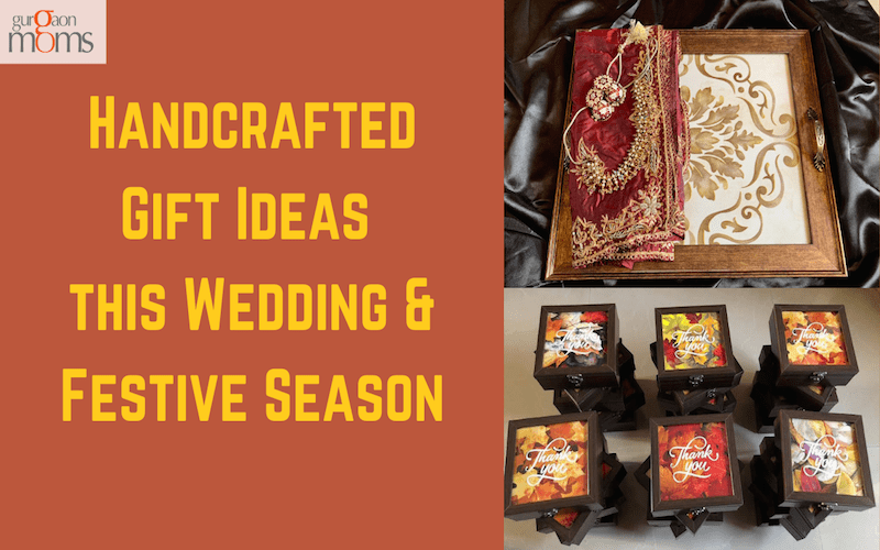 Handcrafted Gift Ideas this Wedding & Festive Season