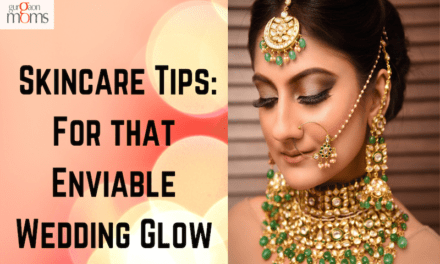 Skincare Tips:For that Enviable Wedding Glow
