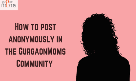 How to post anonymously in the GurgaonMoms Community