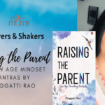 Raising The Parent by Praggatti Rao :21 new-age Mindset Mantras