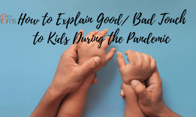 How to Explain Good/ Bad Touch to Kids During the Pandemic