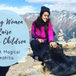 Strong Women Raise Strong Children: Meet Magical Anshita