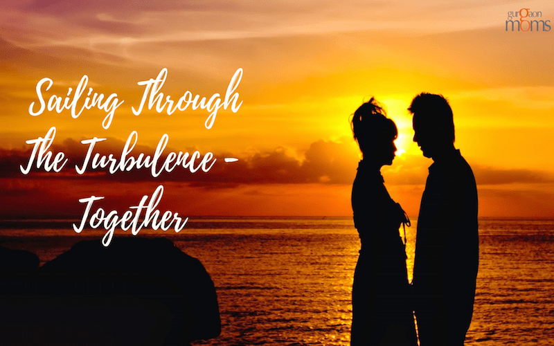 Sailing Through The Turbulence -Together