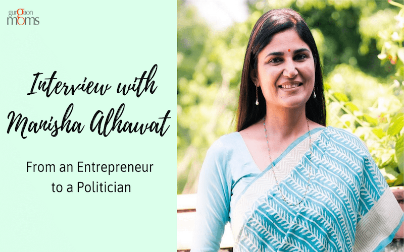 Interview with Manisha Alhawat :From an Entrepreneur to a Politician