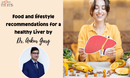 Food and Lifestyle recommendations for a Healthy Liver: Dr.Ankur Garg