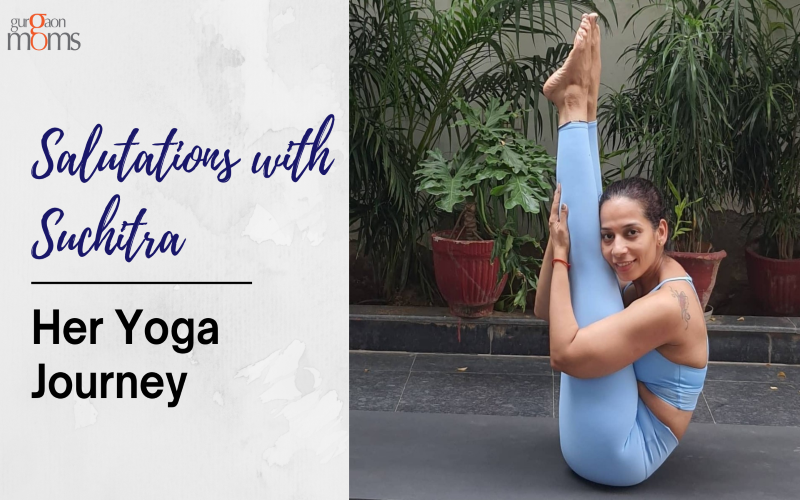 Salutations with Suchitra -Her Yoga Journey