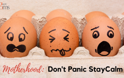 Motherhood :Don’t Panic Stay Calm