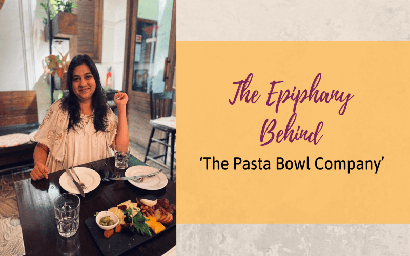 The Epiphany Behind ‘The Pasta Bowl Company’