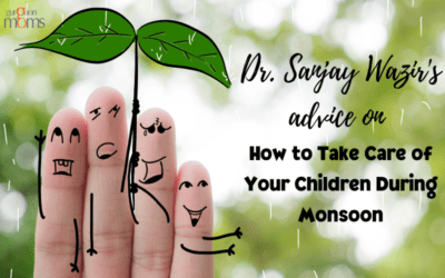 Dr. Sanjay Wazir’s Advice on How to Take Care of Your Children During Monsoon