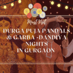 Must Visit Durga Puja Pandals & Garba-Dandiya Nights in Gurgaon