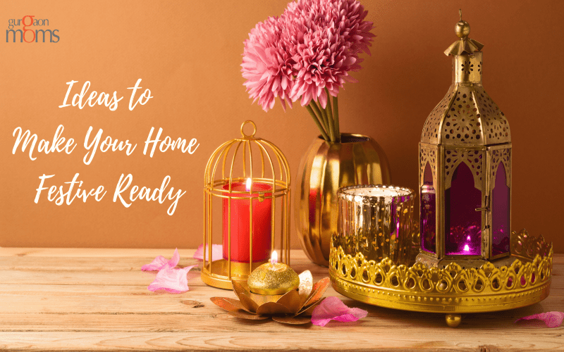 Ideas to Make Your Home Festive Ready