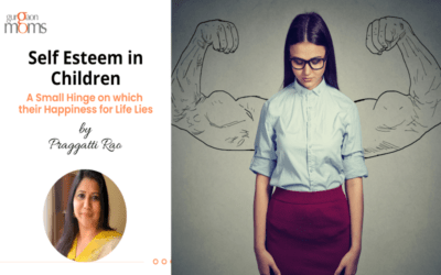 Self Esteem in Children – A Small Hinge on which their Happiness for Life Lies