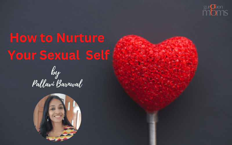 How to Nurture Your Sexual  Self