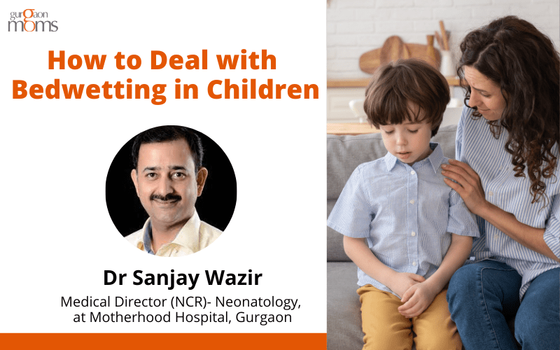 How to Handle Bedwetting in Children :Dr. Sanjay Wazir