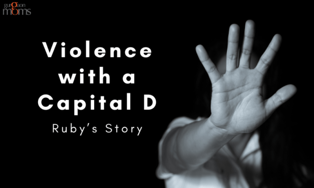 Violence With a Capital D – Ruby’s Story