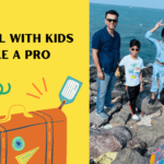 Travel with Kids Like a Pro!