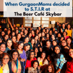 When GurgaonMoms decided to S.T.I.R at The Beer Café Skybar