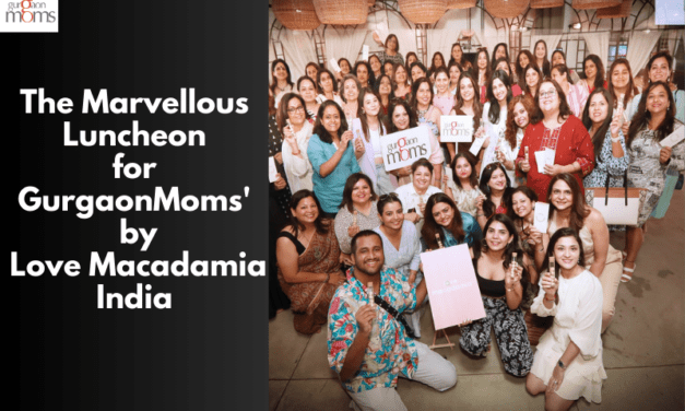 The Marvellous Luncheon for GurgaonMoms’ by Love Macadamia India