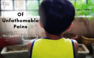 Of Unfathomable Pains :Sumita’s Motherhood Journey