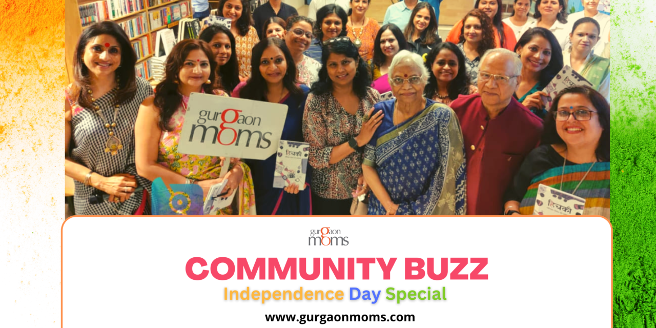 GurgaonMoms Community Buzz: Independence Day Special