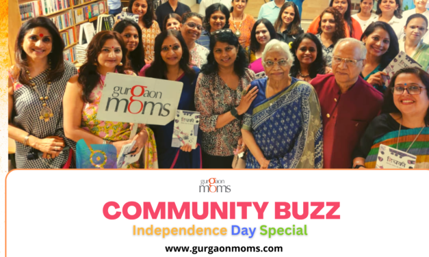 GurgaonMoms Community Buzz: Independence Day Special
