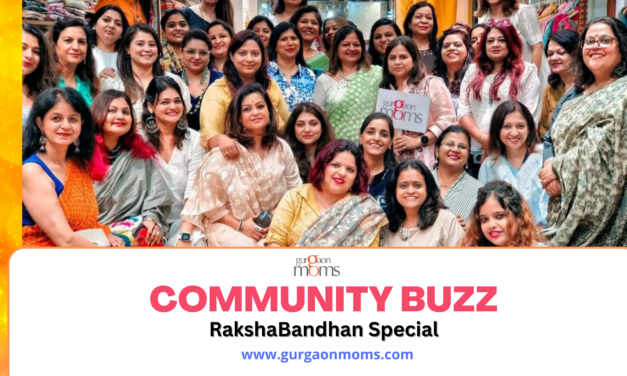 GurgaonMoms Community Buzz: Raksha Bandhan Special