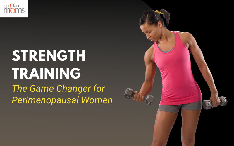 Strength Training: The Game Changer for Perimenopausal Women