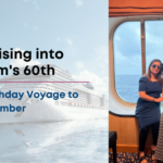 “Cruising into Mom’s 60th: A Birthday Voyage to Remember”