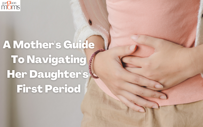 A Mother’s Guide to Navigating Her Daughter’s First Period