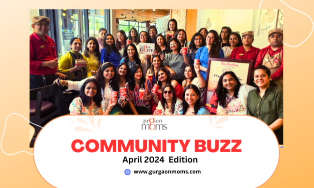 GurgaonMoms Community Buzz : April 2024