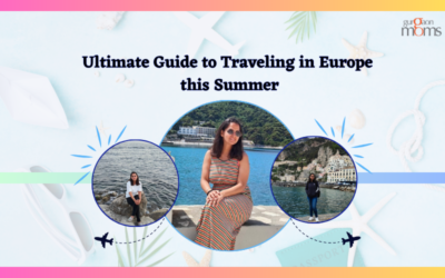 Ultimate Guide to Traveling in Europe this Summer