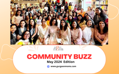GurgaonMomsCommunity Buzz: May 2024 Edition